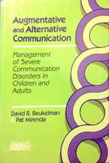 9781557660947-1557660948-Augmentative and Alternative Communication: Management of Severe Communication Disorders in Children and Adults