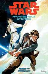 9781506732862-1506732860-Star Wars: Hyperspace Stories Volume 1--Rebels and Resistance