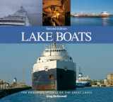 9781770854895-1770854894-Lake Boats: The Enduring Vessels of the Great Lakes