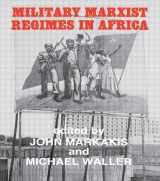 9780714632957-0714632953-Military Marxist Regimes in Africa
