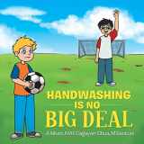 9781543742404-1543742408-Handwashing is No Big Deal