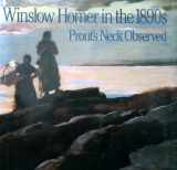 9781555950422-1555950426-Winslow Homer in the 1890s: Prout's Neck Observed