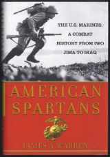 9780684872841-0684872846-American Spartans: The U.S. Marines: A Combat History from Iwo Jima to Iraq