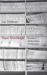 9780822356455-0822356457-Paper Knowledge: Toward a Media History of Documents (Sign, Storage, Transmission)