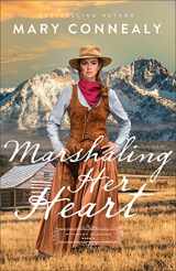 9780764241154-076424115X-Marshaling Her Heart (Wyoming Sunrise)