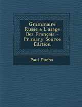 9781295653980-1295653982-Grammaire Russe a L'usage Des Français (French Edition)