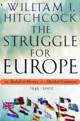 9780385497985-0385497989-The Struggle for Europe: The Turbulent History of a Divided Continent 1945-2002