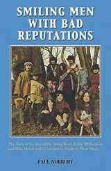 9781786239242-1786239248-Smiling Men With Bad Reputations: The Story of the Incredible String Band, Robin Williamson and Mike Heron and a Consumer's Guide to Their Music