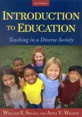 9780742524903-0742524906-Introduction to Education: Teaching in a Diverse Society