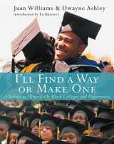 9780060094539-0060094532-I'll Find a Way or Make One: A Tribute to Historically Black Colleges and Universities