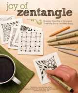 9781574214277-1574214276-Joy of Zentangle: Drawing Your Way to Increased Creativity, Focus, and Well-Being (Design Originals) Instructions for 101 Tangle Patterns from CZTs Suzanne McNeill, Sandy Steen Bartholomew, & More