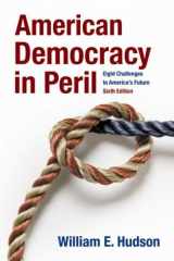 9780872899704-0872899705-American Democracy in Peril: Eight Challenges to America′s Future