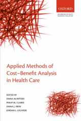 9780199237128-0199237123-Applied Methods of Cost-benefit Analysis in Health Care (Handbooks in Health Economic Evaluation)