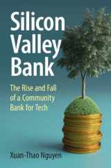 9781009416177-1009416170-Silicon Valley Bank: The Rise and Fall of a Community Bank for Tech