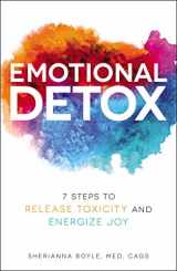 9781507207185-1507207182-Emotional Detox: 7 Steps to Release Toxicity and Energize Joy