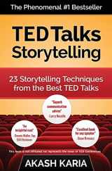 9781507503003-1507503008-TED Talks Storytelling: 23 Storytelling Techniques from the Best TED Talks