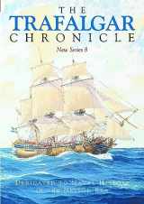 9781399039000-1399039008-The Trafalgar Chronicle: Dedicated to Naval History in the Nelson Era: New Series 8 (Trafalgar Chronicle: Dedicated to Naval History in the Nelson Era, 8)