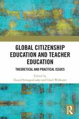 9780367512439-0367512432-Global Citizenship Education in Teacher Education: Theoretical and Practical Issues (Critical Global Citizenship Education)