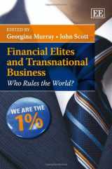 9780857935519-0857935518-Financial Elites and Transnational Business: Who Rules the World?