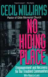 9780062509888-0062509888-No Hiding Place: Empowerment and Recovery for Our Troubled Communities