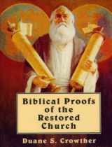 9780882901381-0882901389-Biblical Proofs of the Restored Church