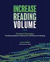 9780814151952-0814151957-Increase Reading Volume: Practical Strategies That Boost Students’ Achievement and Passion for Reading