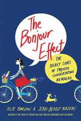9781250130273-1250130271-The Bonjour Effect: The Secret Codes of French Conversation Revealed