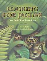 9780060297916-0060297913-Looking for Jaguar: And Other Rain Forest Poems