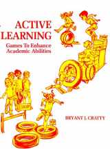 9780130034687-0130034681-Active Learning: Games to Enhance Academic Abilities