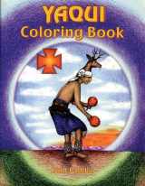 9781570670688-1570670684-Yaqui Coloring Book (Coloring Books)