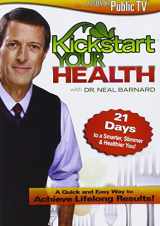 9781223012155-1223012158-Kickstart Your Health With Dr. Neal Barnard: 21 Days to a Smarter, Slimmer & Healthier You!