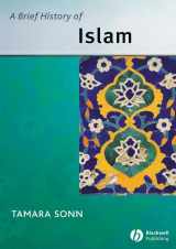 9781405109024-1405109025-A Brief History of Islam (Wiley Blackwell Brief Histories of Religion)