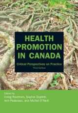 9781551304090-1551304090-Health Promotion in Canada: Critical Perspectives on Practice