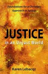 9780806623009-0806623004-Justice in an Unjust World: Foundations for a Christian Approach to Justice
