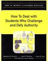 9780890799185-0890799180-How to Deal With Students Who Challenge and Defy Authority (How to Improve Classroom Behavior Series)