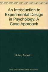 9780060464363-0060464364-An Introduction to Experimental Design in Psychology: A Case Approach