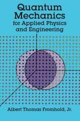 9780486667416-0486667413-Quantum Mechanics for Applied Physics and Engineering (Dover Books on Physics)