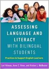 9781462540884-1462540880-Assessing Language and Literacy with Bilingual Students: Practices to Support English Learners
