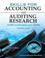 9781618530882-1618530887-Skills for Accounting and Auditing Research: FASB Codification and eIFRS, Preliminary Edition