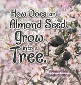9781489736819-1489736816-How Does an Almond Seed Grow into a Tree?