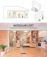 9788416500567-8416500568-Modular Loft: Creating Flexible-Use Living Environments that Optimize the Space