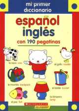 9780439873147-0439873142-My First Spanish/english Dictionary With 190 Stickers (mi Primer Diccionario Espanol-ingles Con 190 Pegatinas) (Spanish Edition)