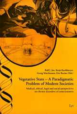 9783643900975-364390097X-Vegetative State: A Paradigmatic Problem of Modern Societies: Medical, Ethical, Legal and Social Perspectives on Chronic Disorders of Consciousness ... / Practical Ethics - Studien / Studies)