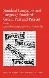 9780754664376-0754664376-Standard Languages and Language Standards – Greek, Past and Present (Centre for Hellenic Studies, King's College London, 12)