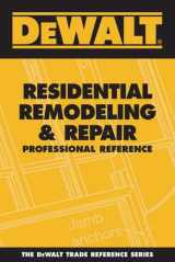9780977718313-097771831X-DEWALT Residential Remodeling and Repair Professional Reference (DEWALT Series)