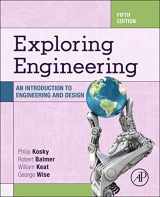 9780128150733-0128150734-Exploring Engineering: An Introduction to Engineering and Design