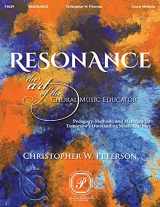 9781950736010-1950736016-Resonance: The Art of the Choral Music Educator - Pedagogy, Methods, and Materials for Tomorrow's Outstanding Music Teachers (Bk/Online Media)