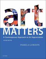 9780197620649-0197620647-Art Matters: A Contemporary Approach to Art Appreciation