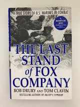 9780871139931-0871139936-The Last Stand of Fox Company: A True Story of U.S. Marines in Combat