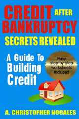 9781492926290-1492926299-Credit After Bankruptcy Secrets Revealed